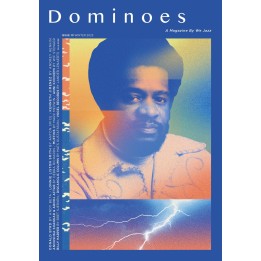 We Jazz Magazine - Dominoes - Issue 10 - Winter 2023