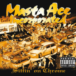 Masta Ace Incorporated - Sittin' On Chrome (Black Vinyl 2LP)