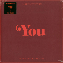 Larry Lovestein & The Velvet Revival - You (черен винил 10")