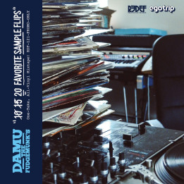 Damu The Fudgemunk - 20 Favorite Sample Flips