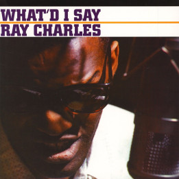 Ray Charles - What'd I Say