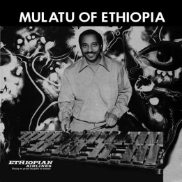 Mulatu Astatke - Mulatu Of Ethiopia