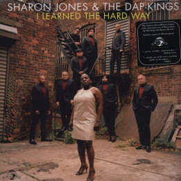 Sharon Jones & The Dap Kings - I Learned The Hard Way