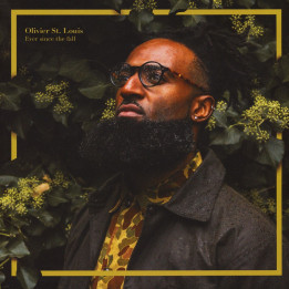 Olivier St. Louis - Ever Since The Fall