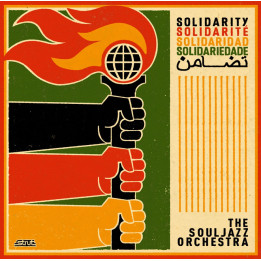 The Souljazz Orchestra - Solidarity