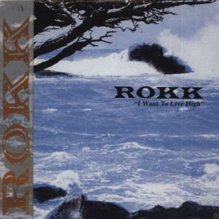 Rokk - I Want To Live High