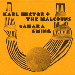 Karl Hector & The Malcouns - Sahara Swing (2LP+7")