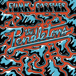 The Pendletons - Funk Forever