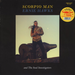 Ernie Hawks & The Soul Investigators - Scorpio Man