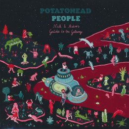 Potatohead People - Nick & Astro's Guide To The Galaxy