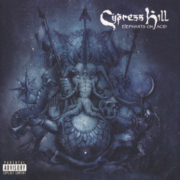 Cypress Hill - Elephants On Acid