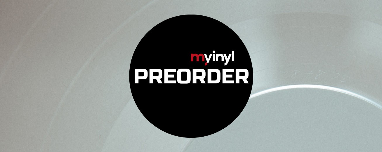 Vinyl records PreOrder in MyVinyl